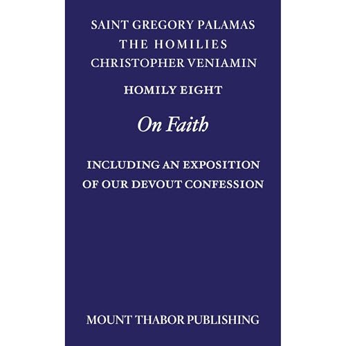 Homily Eight "On Faith"