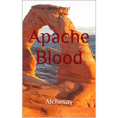 Apache Blood by Petra Horst