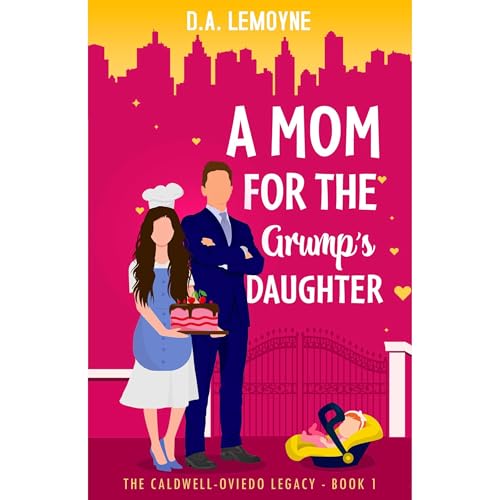 A Mom for the Grump’s Daughter