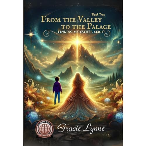 FROM THE VALLEY TO THE PALACE