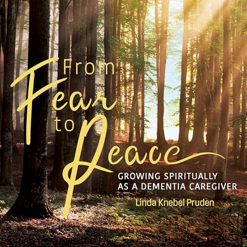 From Fear to Peace by Linda Knebel Pruden