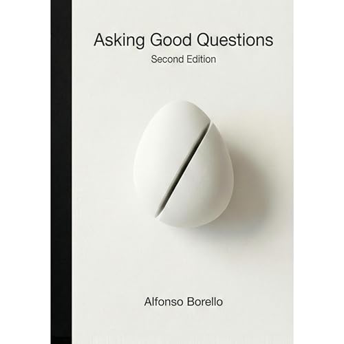 Asking Good Questions: Second Edition