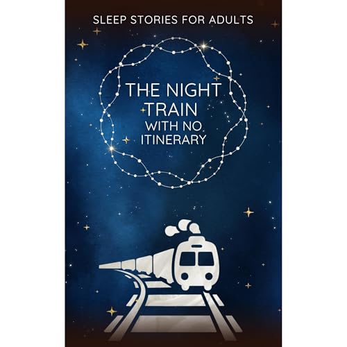 The Night Train With No Itinerary