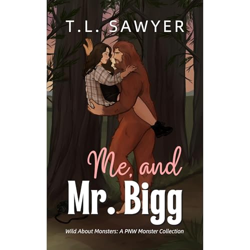 Me, and Mr. Bigg by T.L. Sawyer
