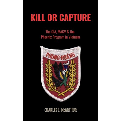 Kill or Capture by Charles J. McArthur