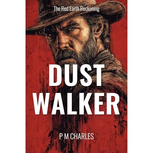 Dust Walker by P M Charles
