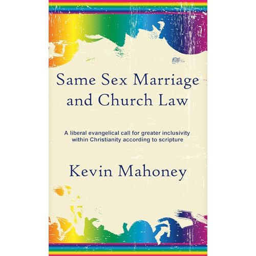 Same Sex Marriage and Church Law by Kevin Mahoney