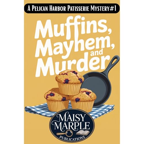 Muffins, Mayhem, and Murder