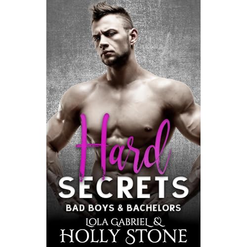 Hard Secrets by Holly Stone
