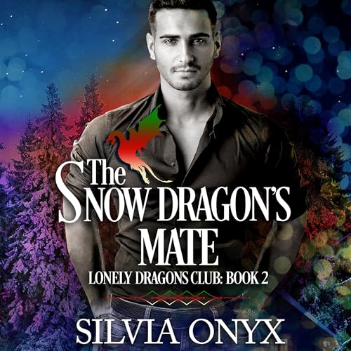 The Snow Dragon's Mate by Silvia Onyx