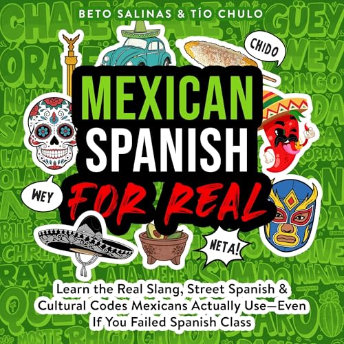 Mexican Spanish for Real