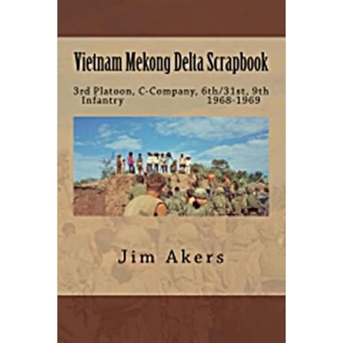 Vietnam Mekong Delta Scrapbook by Jim Akers