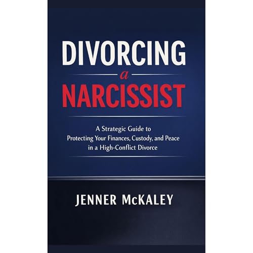 Divorcing a Narcissist by Jenner Mckaley
