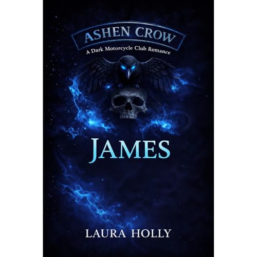Ashen Crow: James by Laura Holly