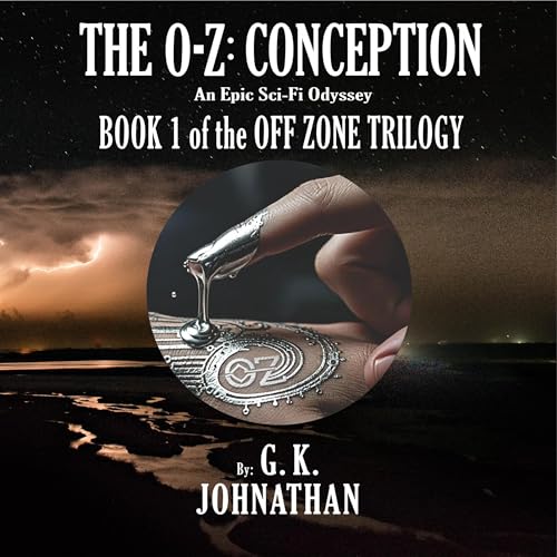 The O-Z: Conception by G. K. Johnathan