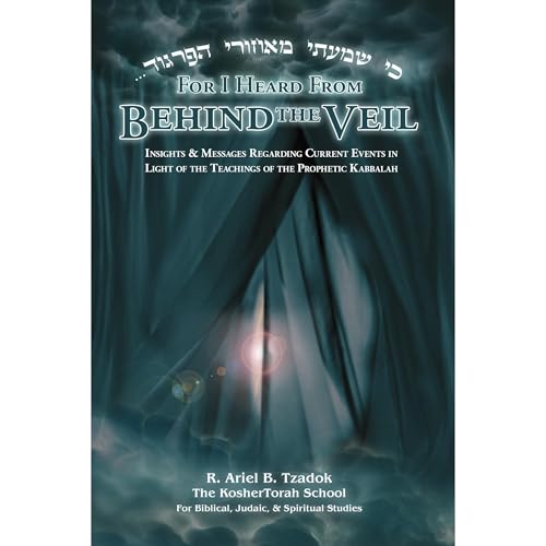 For I Heard From Behind the Veil