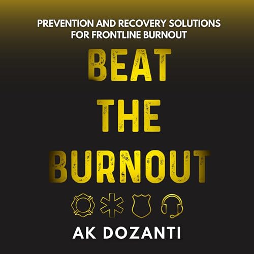 Beat the Burnout by AK Dozanti