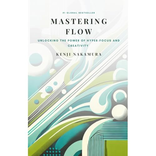 MASTERING FLOW by Kenji Nakamura