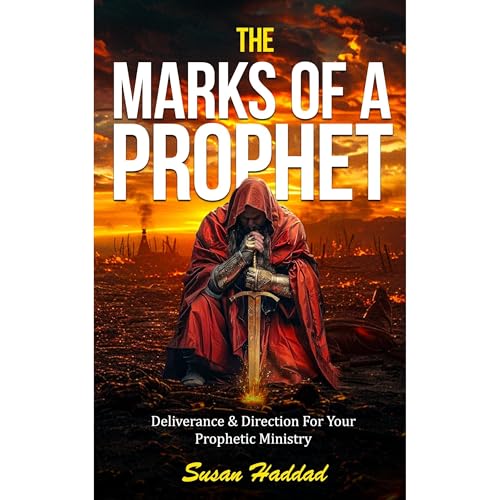 The Marks Of A Prophet by Susan Haddad