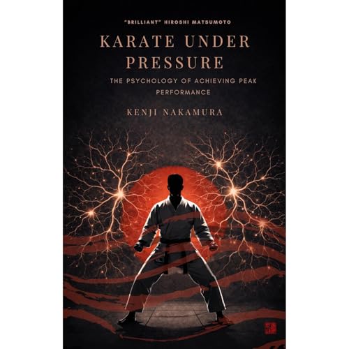 Karate Under Pressure by Kenji Nakamaura