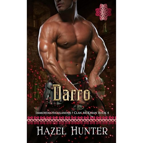 Darro (Immortal Highlander Clan McKeran Book 4)