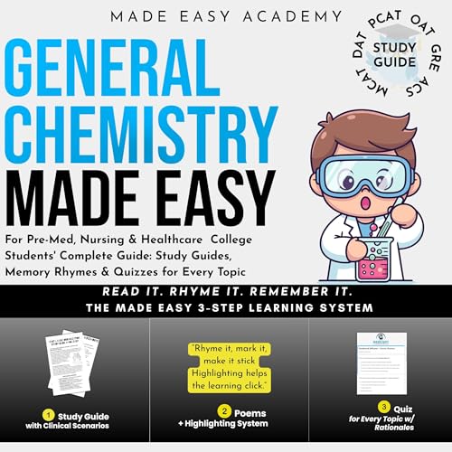 General Chemistry Made Easy: For Pre-Med, Nursing & Healthcare College Students' Complete Guide