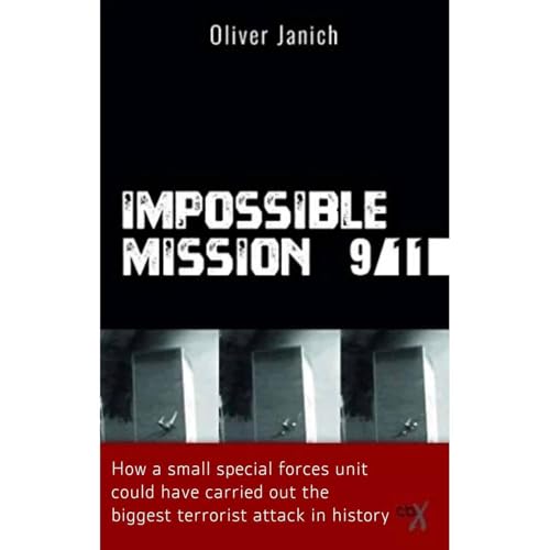 Impossible Mission 9/11 by Oliver Janich
