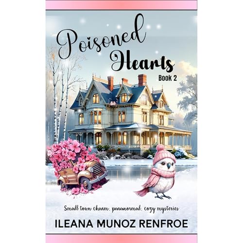 Poisoned Hearts by Ileana Muñoz Renfroe
