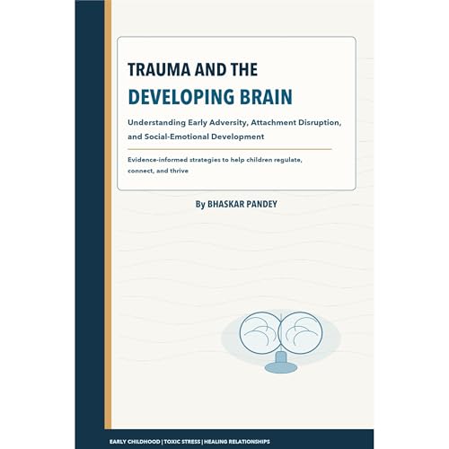 Trauma and the Developing Brain