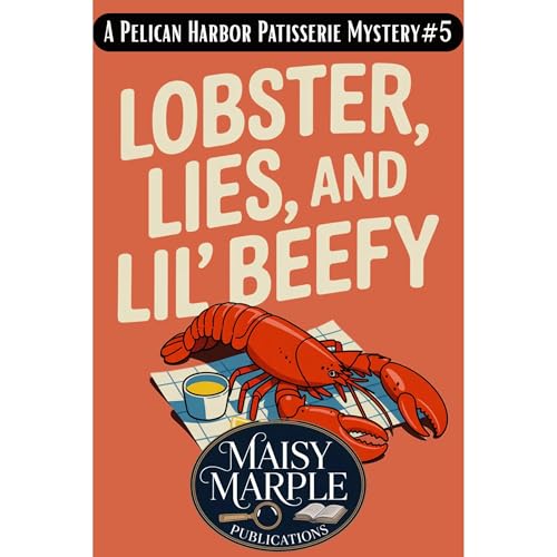 Lobster, Lies, and Lil' Beefy