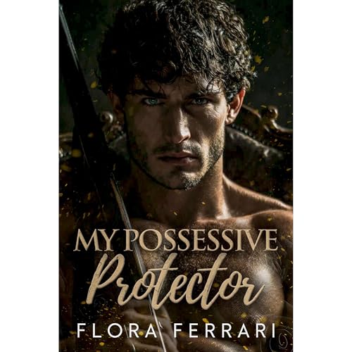 My Possessive Protector