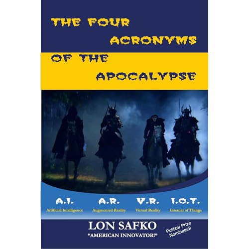 The Four Acronyms Of The Apocalypse