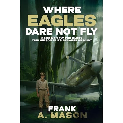Where Eagles Dare Not Fly