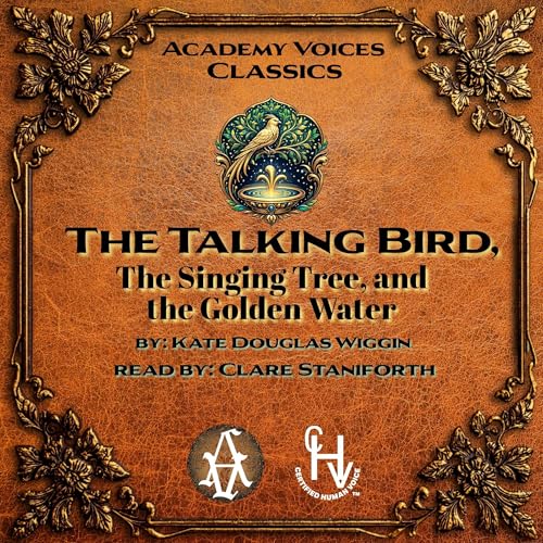 The Talking Bird, the Singing Tree, and the Golden Water