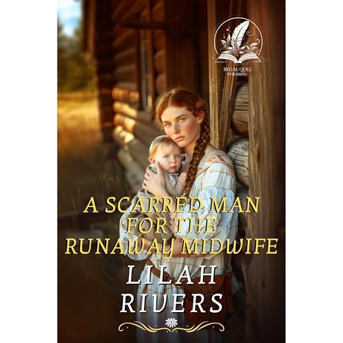 A Scarred Man for the Runaway Midwife