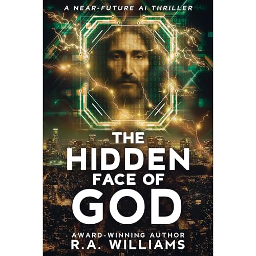 The Hidden Face of God by R.A. Williams