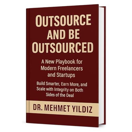 Outsource and Be Outsourced by Dr Mehmet Yildiz