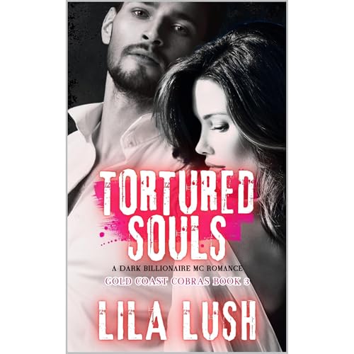 Tortured Souls by Lila Lush