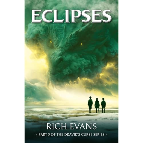 ECLIPSES: BOOK 5 OF THE DRAVIK'S CURSE (A FANTASY FICTION SERIES)