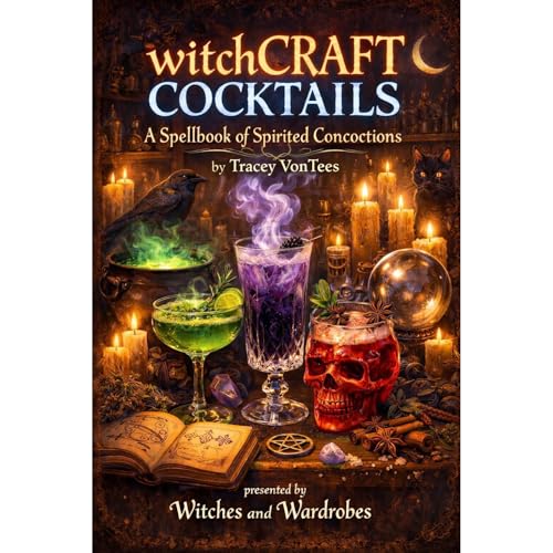 witchCRAFT COCKTAILS by Tracey VonTees