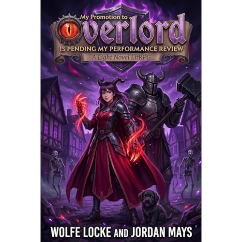 My Promotion to Overlord is Pending My Performance Review