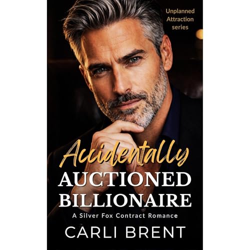 Accidentally Auctioned Billionaire by Carli Brent
