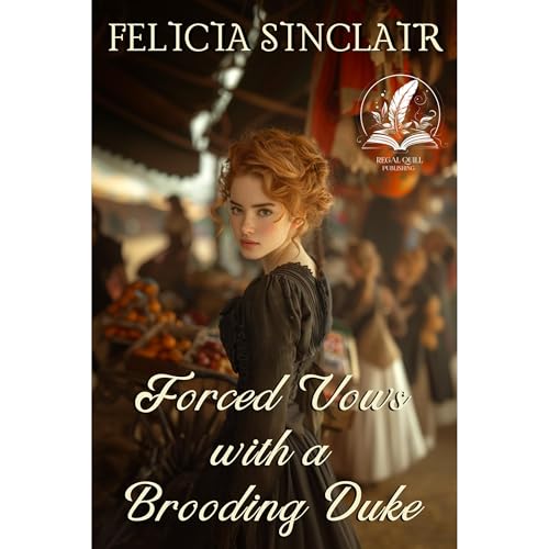 Forced Vows with a Brooding Duke