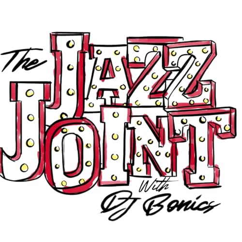 Jazz Joint with DJ Bonics by DJ Bonics