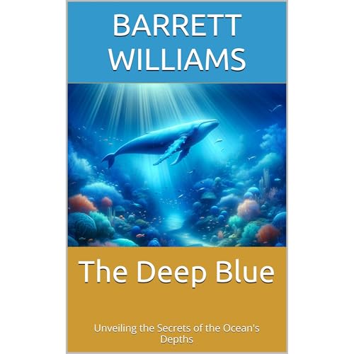 The Deep Blue by Barrett Williams
