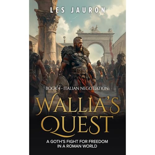 Wallia's Quest Book 4 - Italian Negotiation