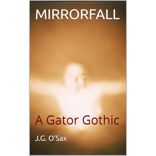 MIRRORFALL by J.G. O'Sax