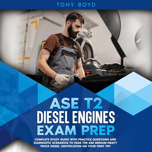 ASE T2 Diesel Engines Exam Prep
