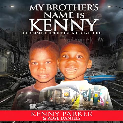 My Brother's Name Is Kenny by Kenny Parker