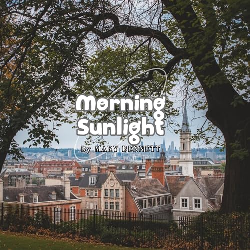 Morning Sunlight by Mary Bennett